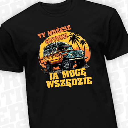 Ty możesz Szybko Ja mogę Wszędzie - koszulka czarna